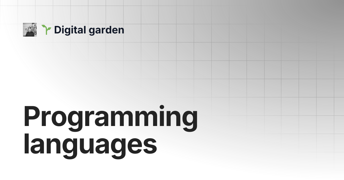 Programming languages | 🌱 Digital garden